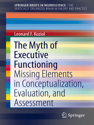 cover image of The Myth of Executive Functioning